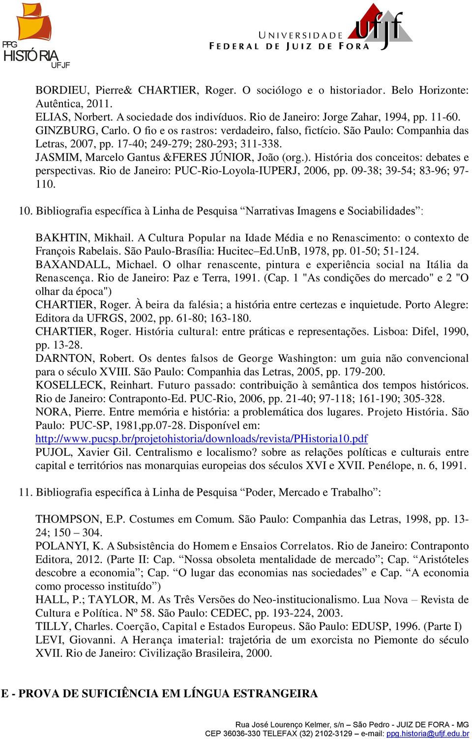 História dos conceitos: debates e perspectivas. Rio de Janeiro: PUC-Rio-Loyola-IUPERJ, 2006, pp. 09-38; 39-54; 83-96; 97-110. 10.
