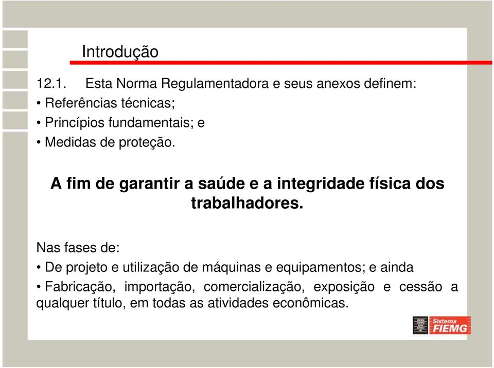 fundamentais; e Medidas de proteção.