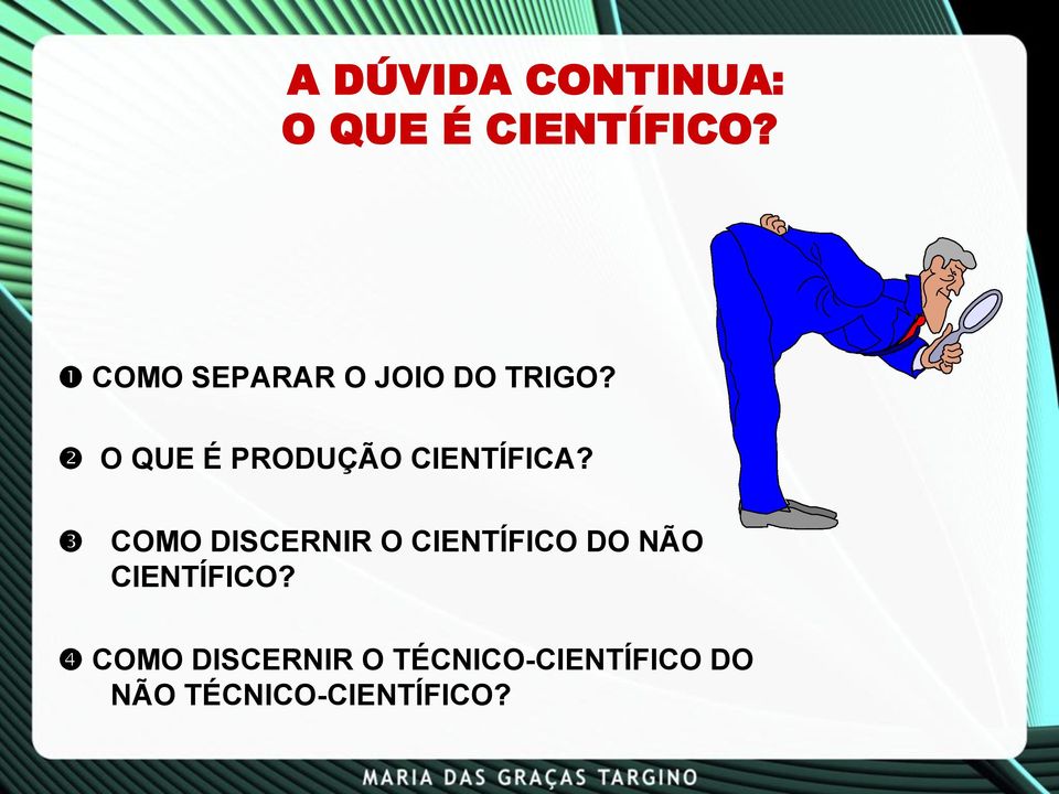 O QUE É PRODUÇÃO CIENTÍFICA?