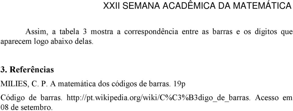 P. A matemática dos códigos de barras. 19p Código de barras.