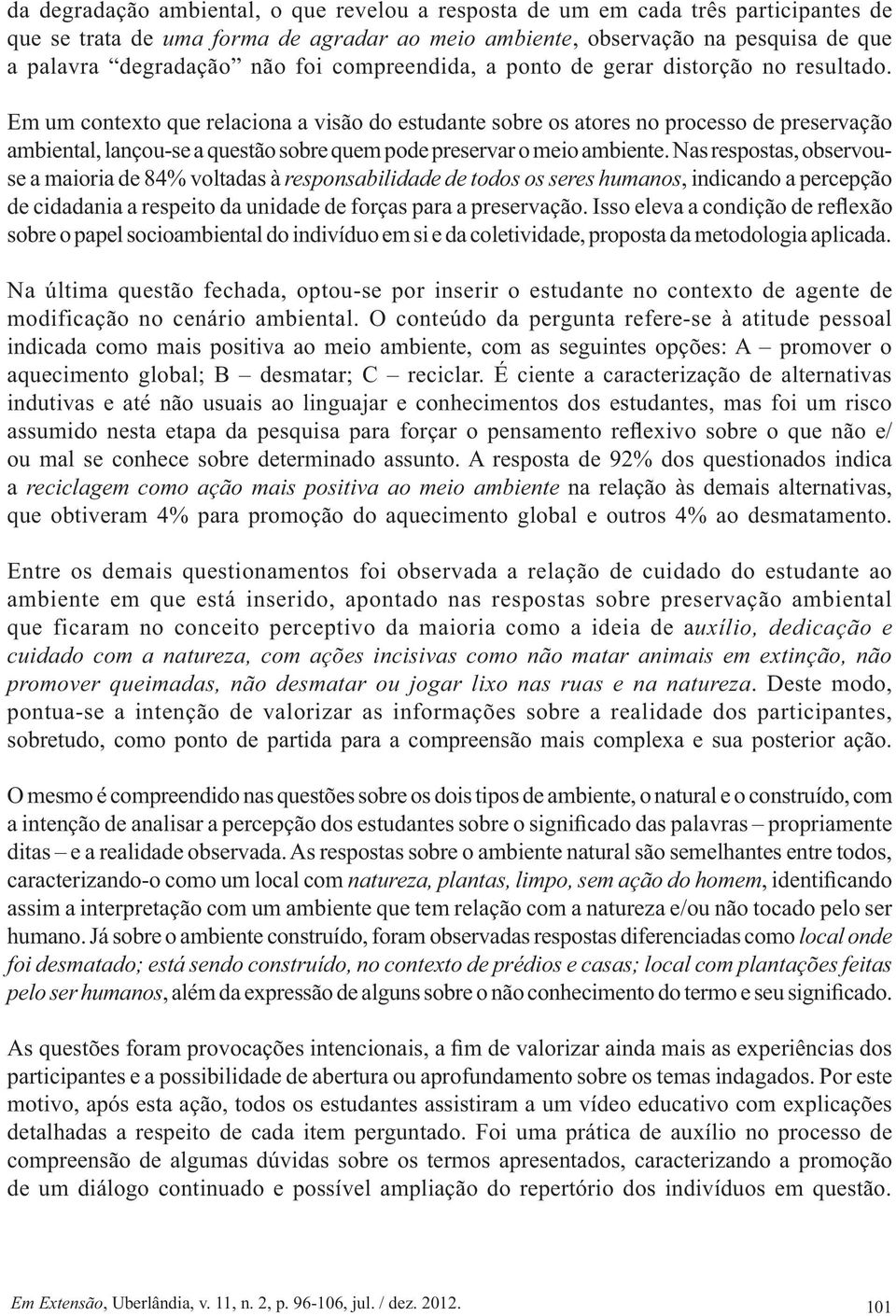 promover queimadas, não desmatar ou jogar lixo nas ruas e na natureza natureza, plantas, limpo, sem ação do homem local