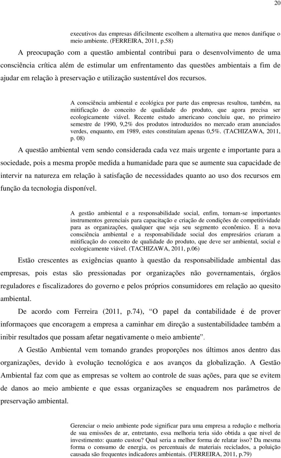 preservação e utilização sustentável dos recursos.