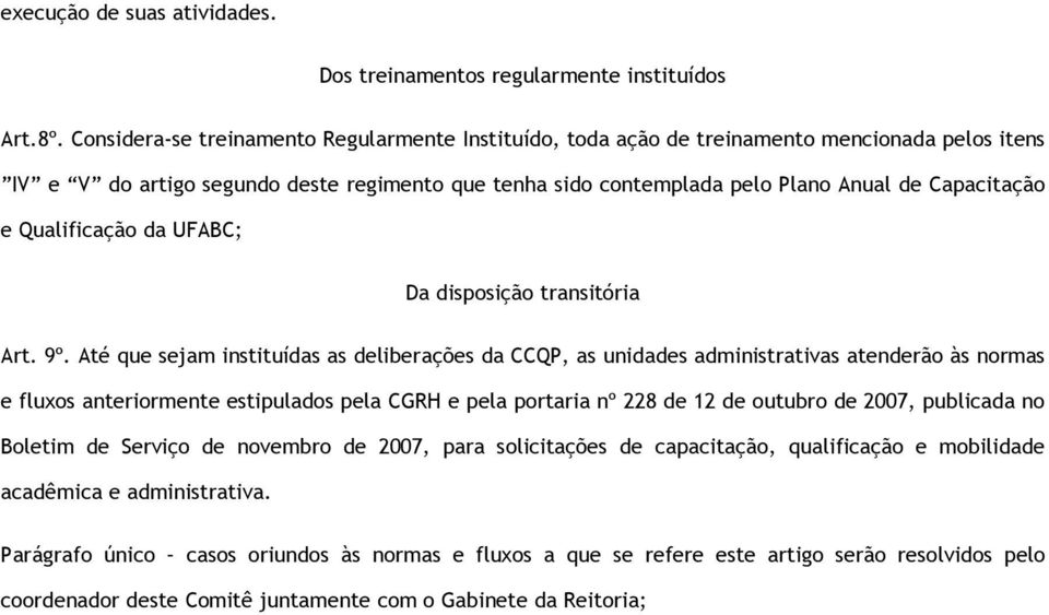 Qualificação da UFABC; Da disposição transitória Art. 9º.