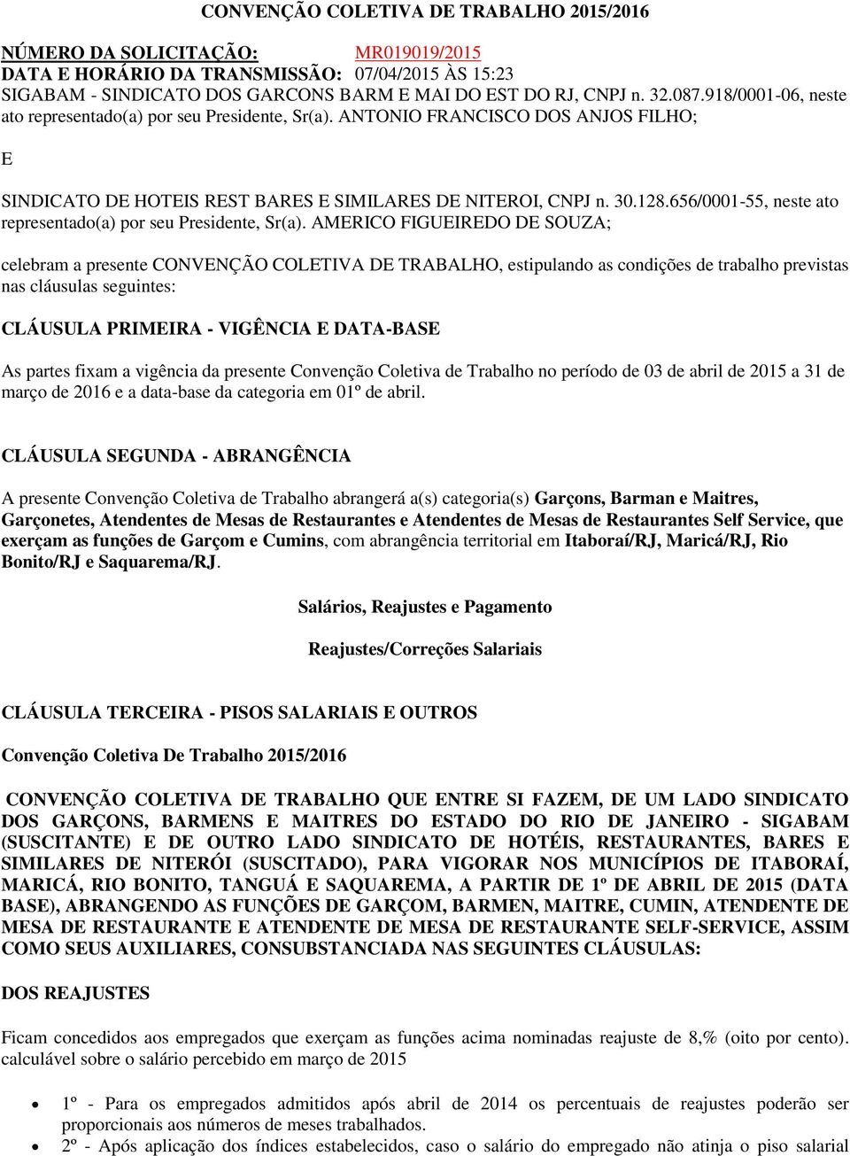 656/0001-55, neste ato representado(a) por seu Presidente, Sr(a).