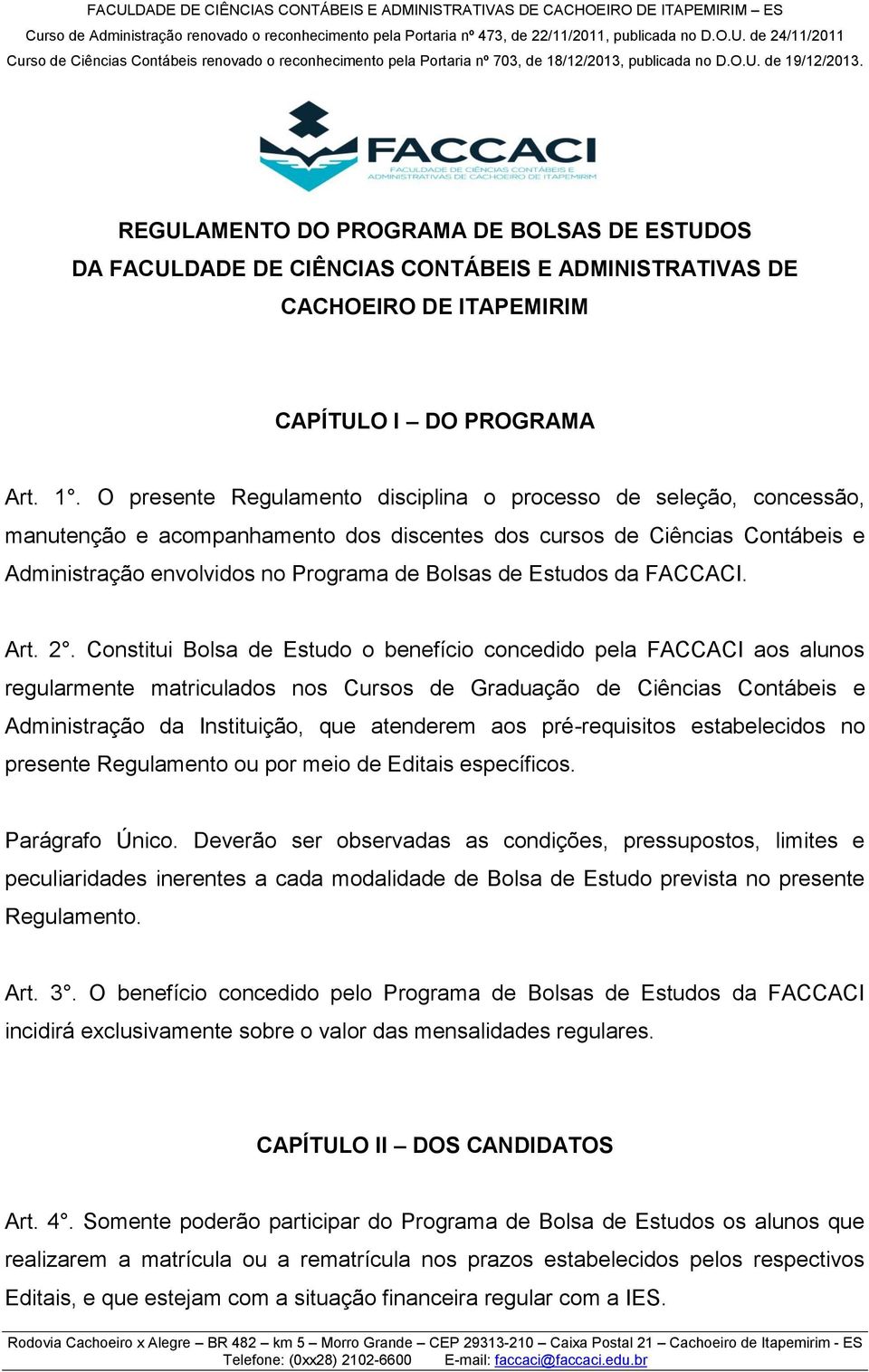 Estudos da FACCACI. Art. 2.