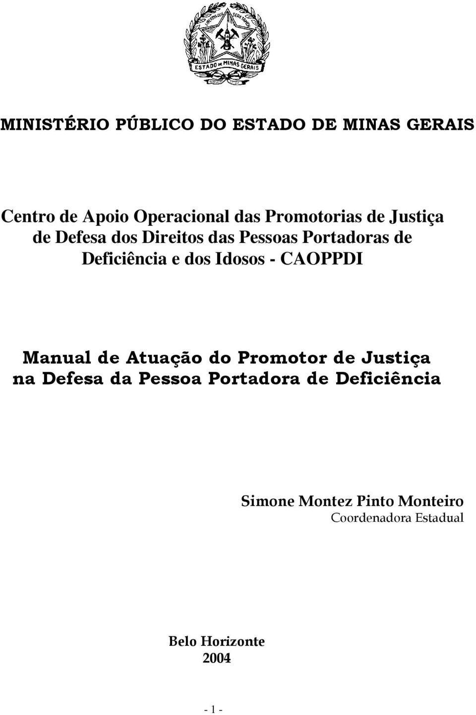 dos Idosos - CAOPPDI Manual de Atuação do Promotor de Justiça na Defesa da Pessoa