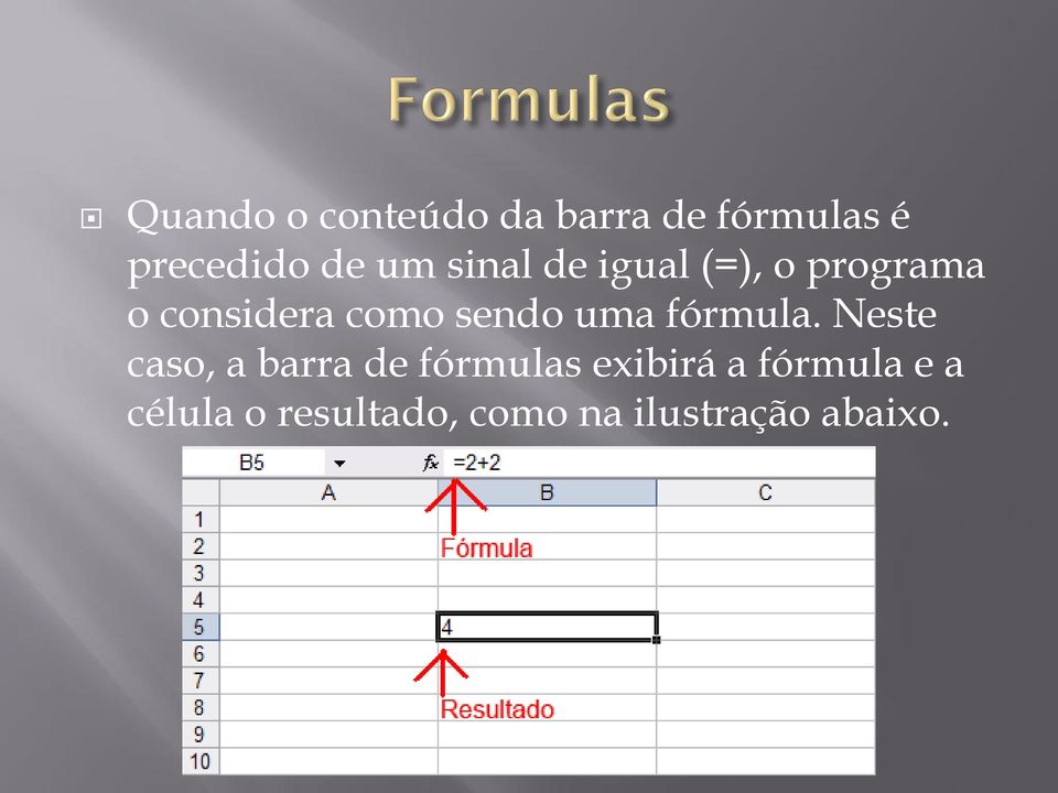 sendo uma fórmula.