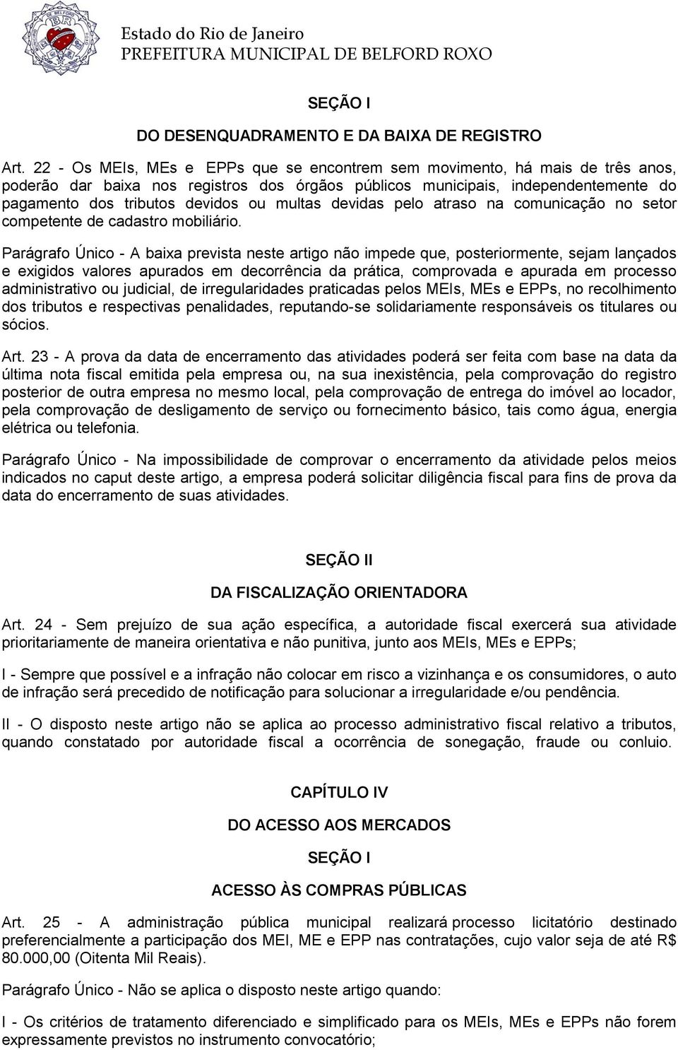 multas devidas pelo atraso na comunicação no setor competente de cadastro mobiliário.