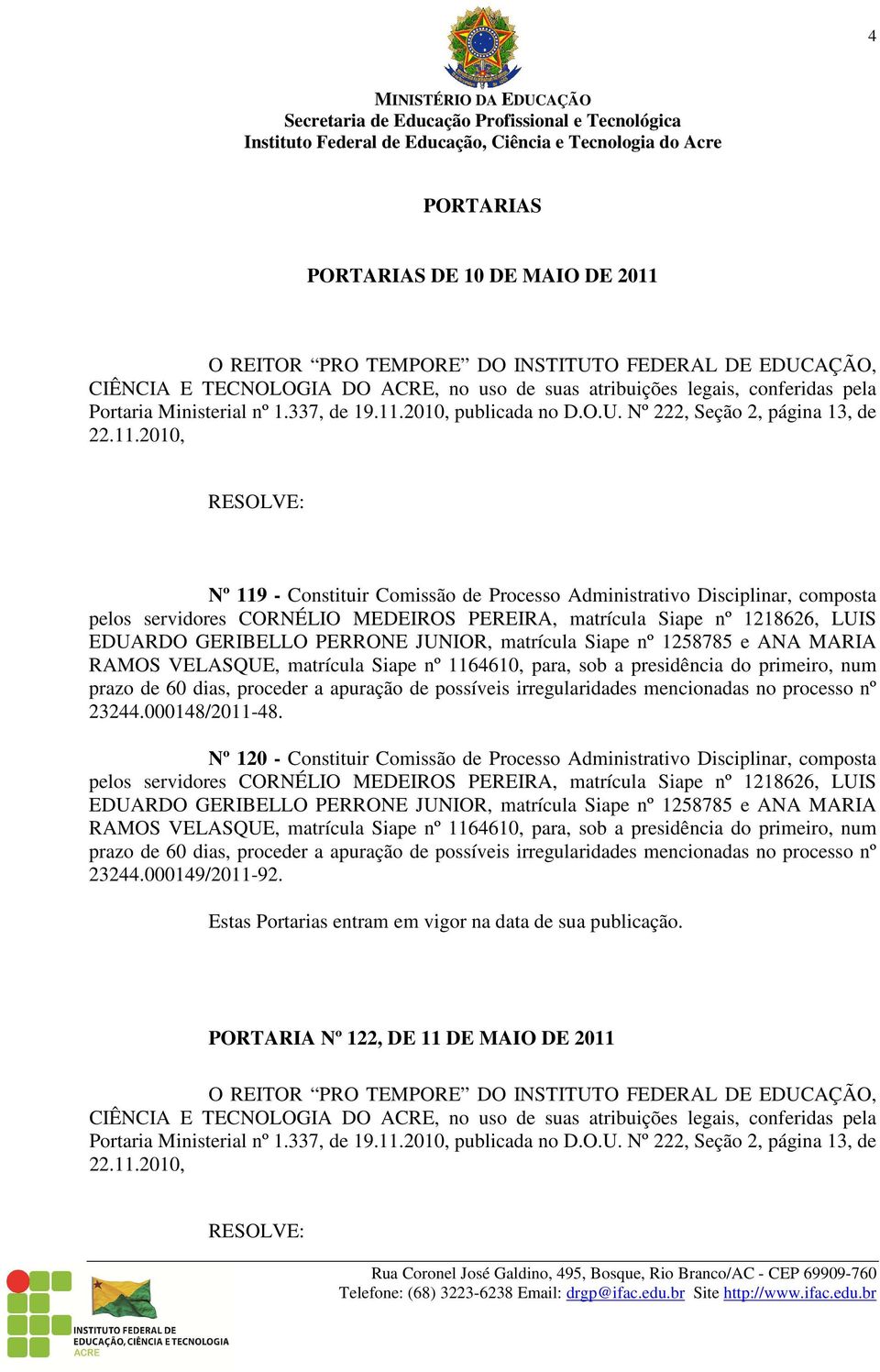 2010, publicada no D.O.U. Nº 222, Seção 2, página 13, de 22.11.