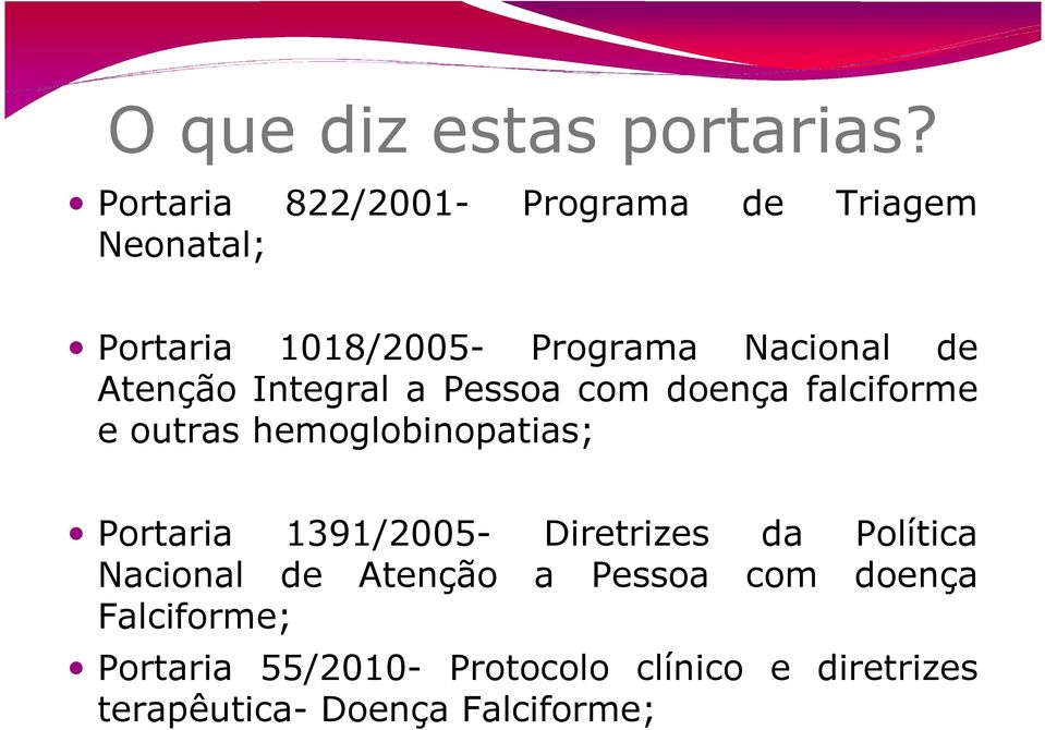 Atenção Integral a Pessoa com doença falciforme e outras hemoglobinopatias; Portaria