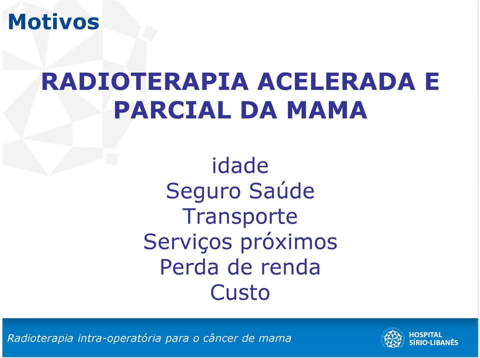 idade Seguro Saúde Transporte