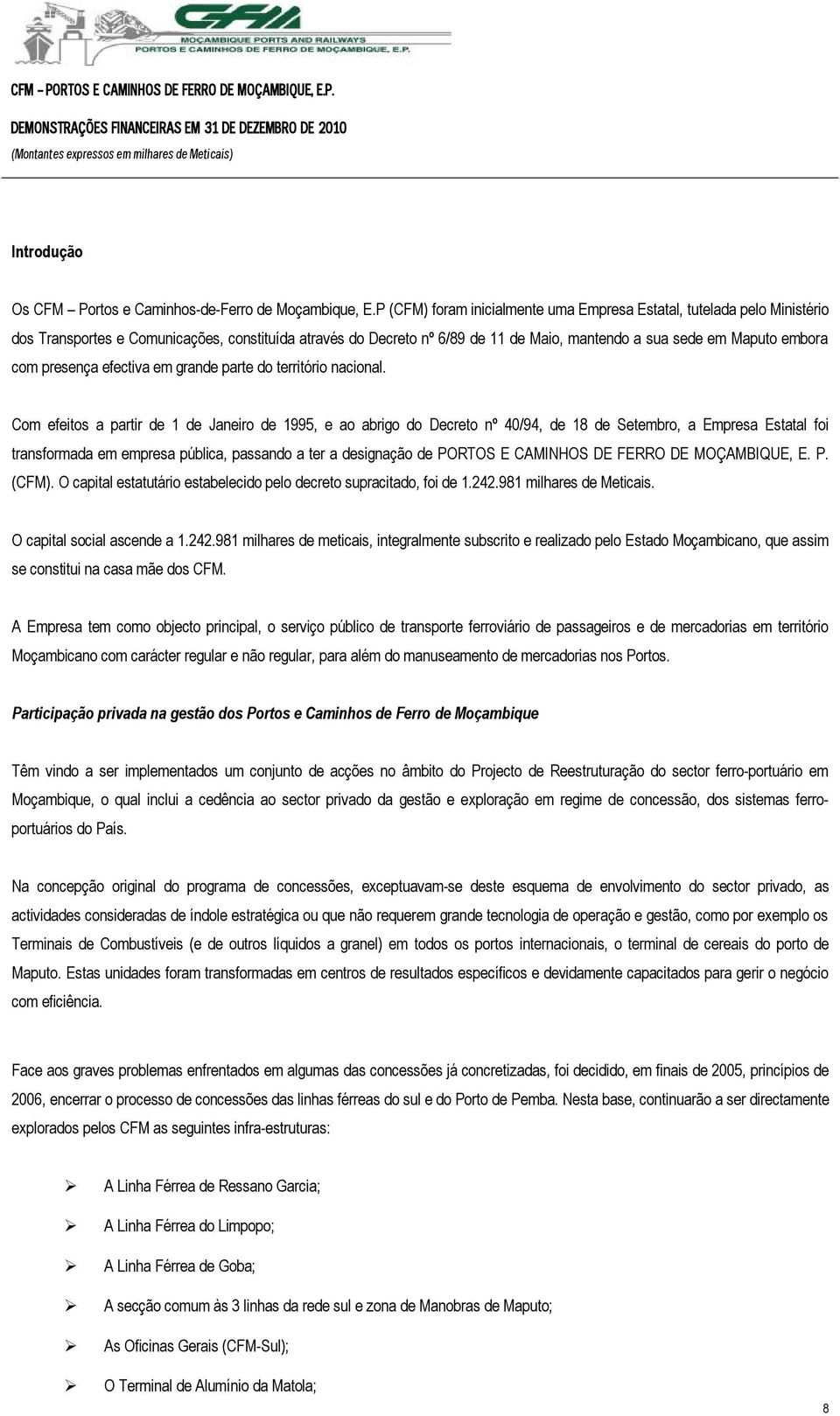 presença efectiva em grande parte do território nacional.