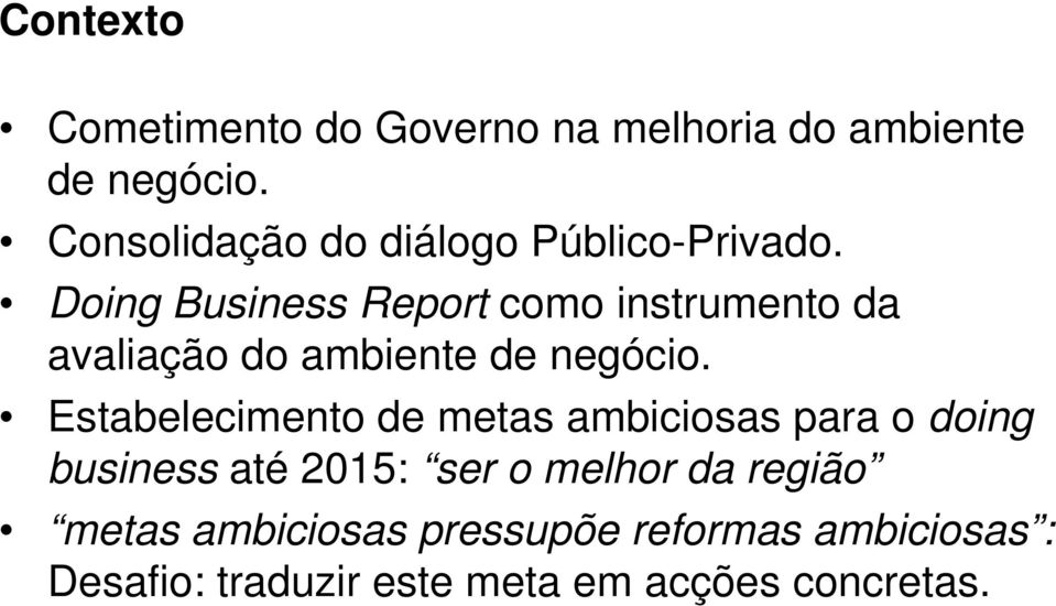 Doing Business Report como instrumento da avaliação do ambiente de negócio.