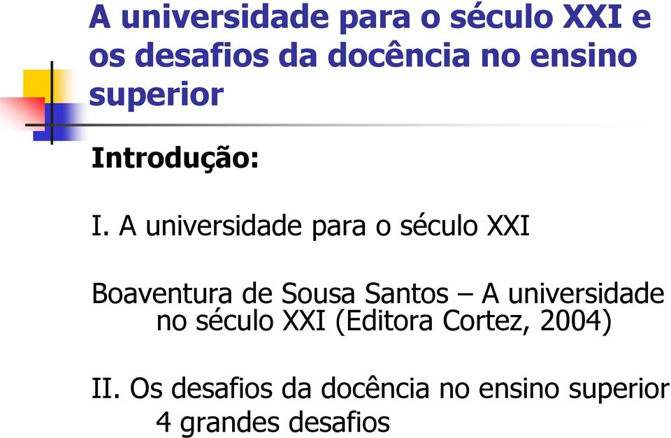 de Sousa Santos A universidade no século XXI