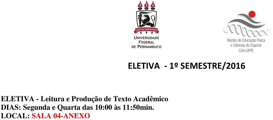 Quarta das 10:00 às 11:50min.