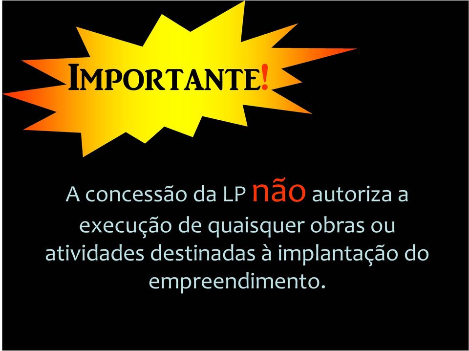 execução de quaisquer obras ou