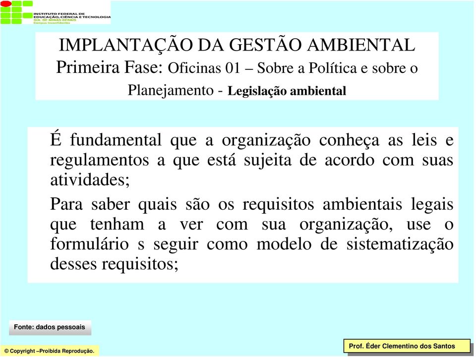 saber quais são os requisitos ambientais legais que tenham a ver com sua