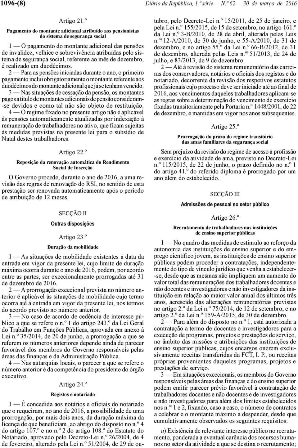 sistema de segurança social, referente ao mês de dezembro, é realizado em duodécimos.