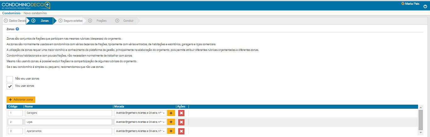 Zonas Uma zona é definida como sendo um conjunto de frações com as mesmas características orçamentais.