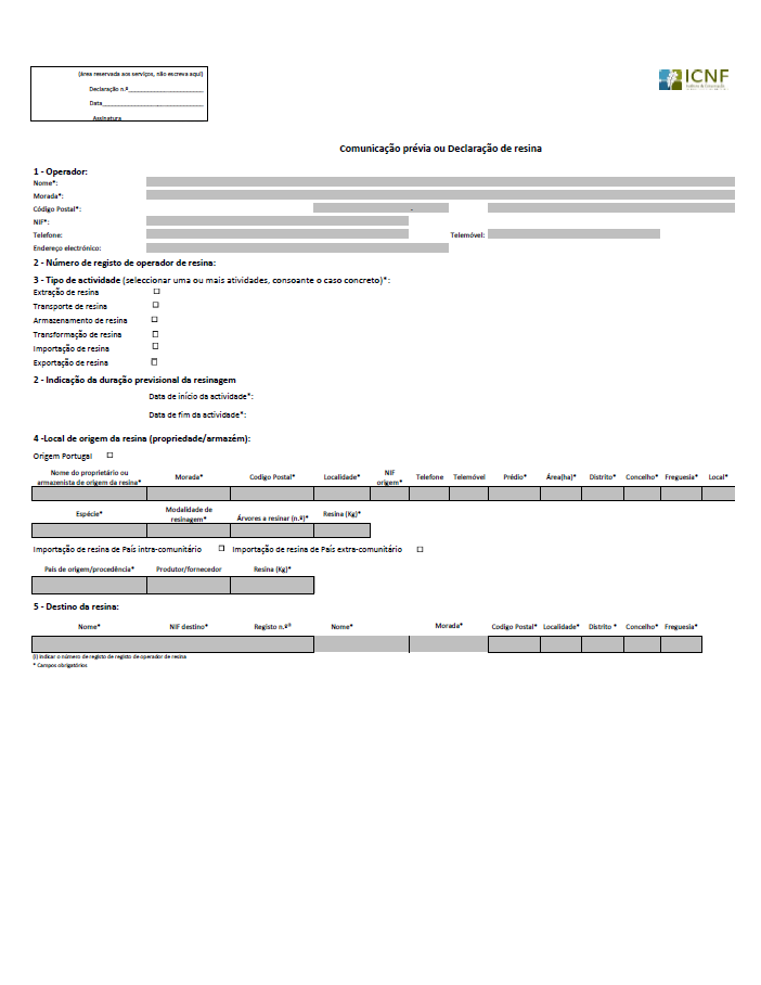 COMUNICACÃO PRÉVIA/DECLARAÇÃO DE RESINA * A declaração de resina, só pode ser efetuada para as atividades que o operador de resina registou