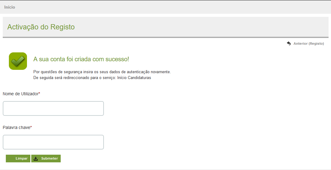 1.3.1 Confirmação da criação da conta Após o candidato confirmar o registo é lhe apresentada a seguinte informação.