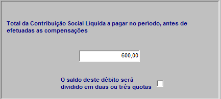 Ficha Demonstrativo do Saldo a Pagar do Débito 2º Lançamento: CSLL Pagamento com