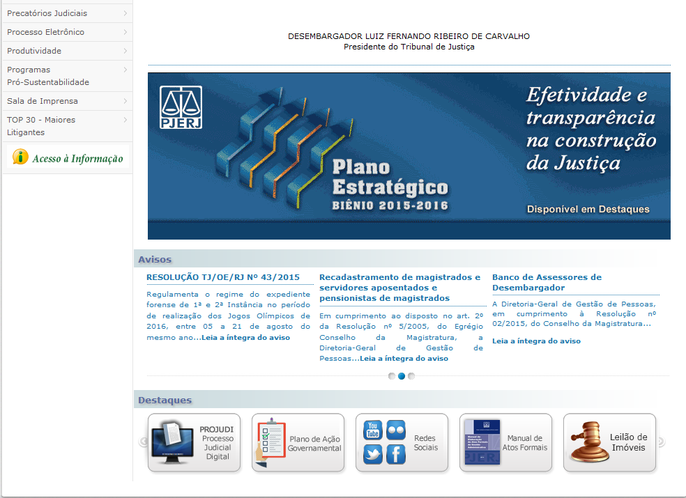 2. Erro de Acesso ao Sistema PROJUDI Para abrir o sistema do PROJUDI acesse o site do TJERJ por meio do link http://www.tjrj.jus.br/web/guest/home.