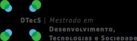 UNIVERSIDADE FEDERAL DE ITAJUBÁ INSTITUTO DE ENGENHARIA DE PRODUÇÃO E GESTÃO PROGRAMA DE PÓS-GRADUAÇÃO EM DESENVOLVIMENTO, TECNOLOGIAS E SOCIEDADE (PPG-DTECS) EDITAL PARA SELEÇÃO DE 2016 PARA O