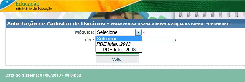 Neste momento, deve-se clicar no espaço ao lado da palavra Módulo e escolher o único módulo disponível, o PDE Inter.