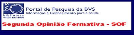 SEGUNDA OPINIÃO FORMATIVA (SOF) Caso o conteúdo da resposta de uma teleconsultoria assíncrona