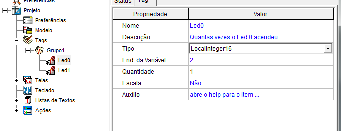 Programação Na opção Tags, grupo Grupo1, crie 2 Tags: Led0 : tipo LocalInteger16, endereço 2.