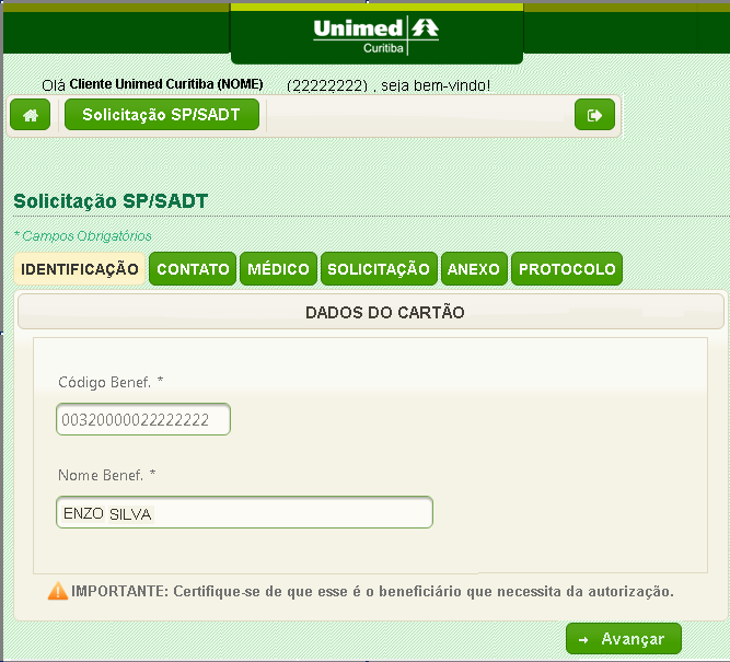 2.2 Identificação: Acesso realizado pelo Dependente Quando o acesso for realizado pelo dependente (Beneficiário Unimed Curitiba), o sistema permitirá a solicitação de exames apenas para si: Figura 11