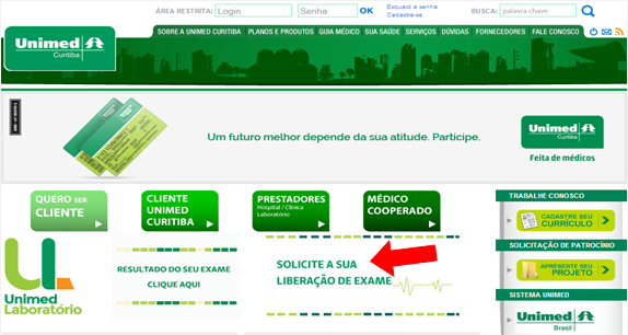 Cadastro Portal Unimed Curitiba O cadastro também poderá ser realizado acessando diretamente o link Solicite a sua
