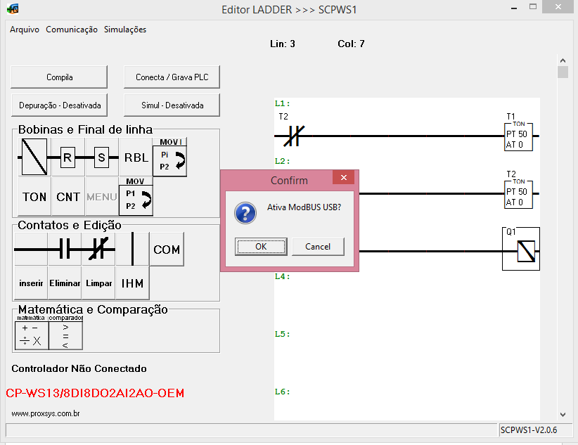 Desenvolva um programa simples aperte o botão Compila para compilar o programa e em seguida grave o programa no controlador utilizando o Botão Conecta/Grava PLC.