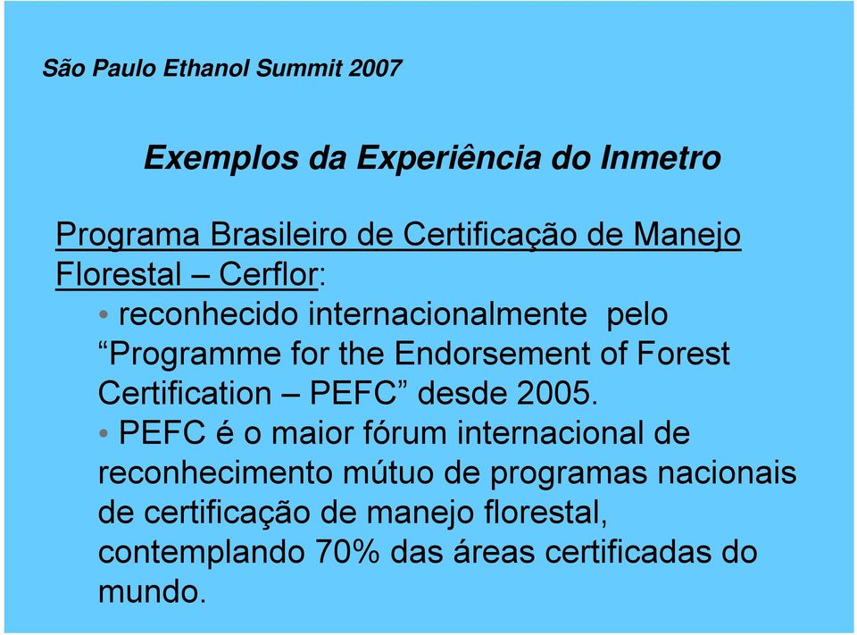 Certification PEFC desde 2005.