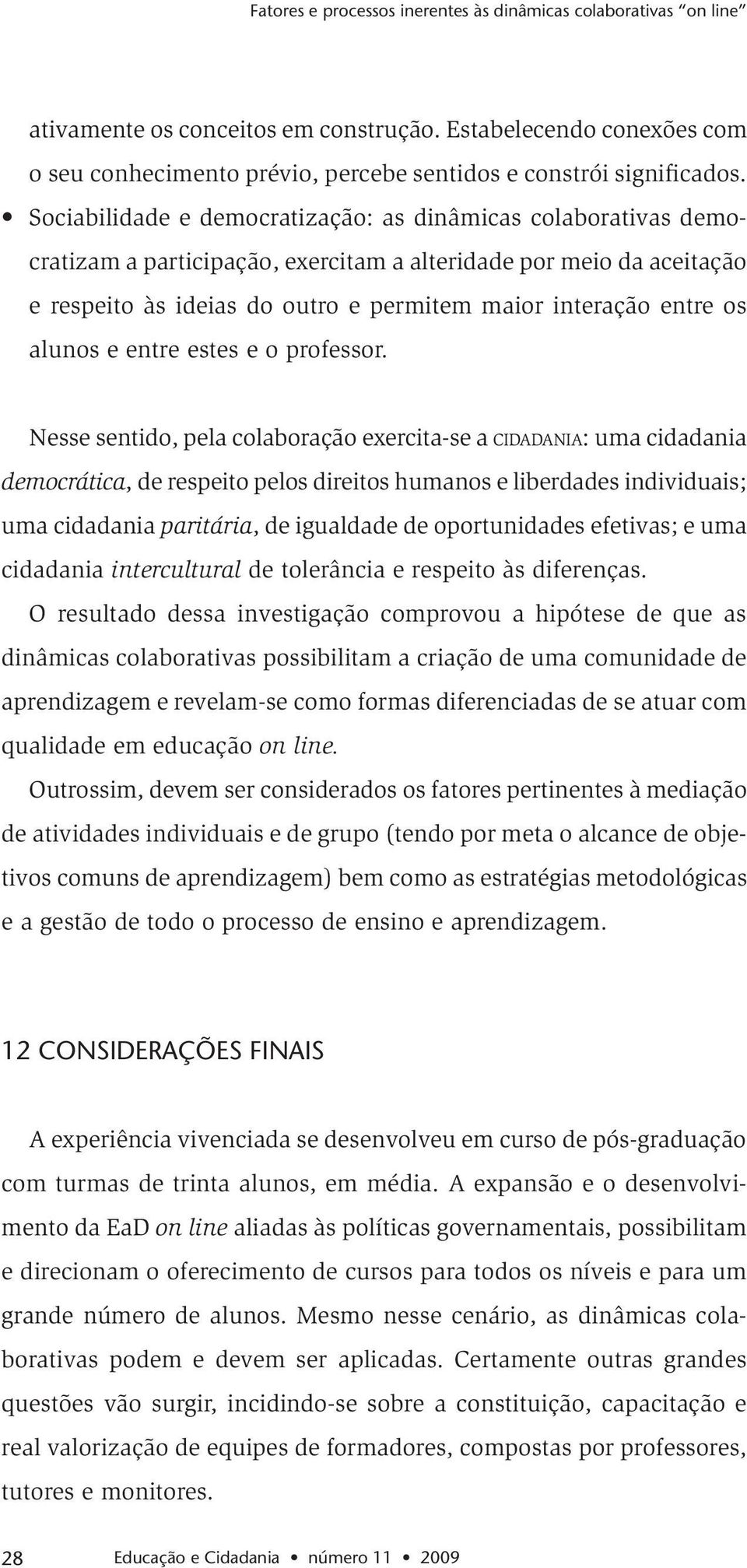 alunos e entre estes e o professor.