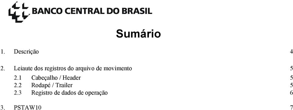 movimento 5 2.1 Cabeçalho / Header 5 2.