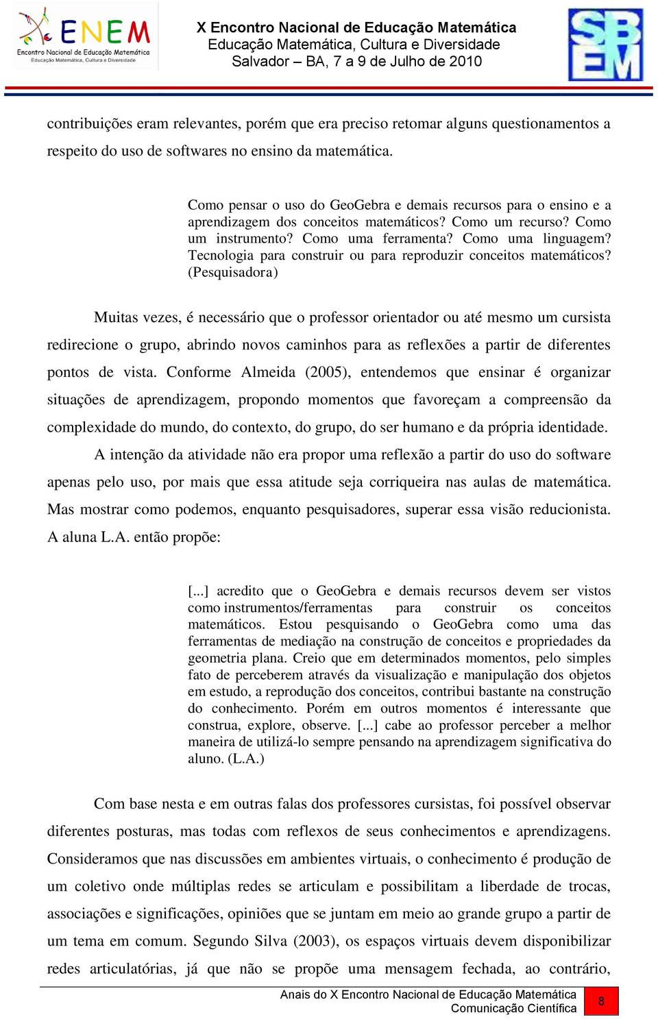 Tecnologia para construir ou para reproduzir conceitos matemáticos?