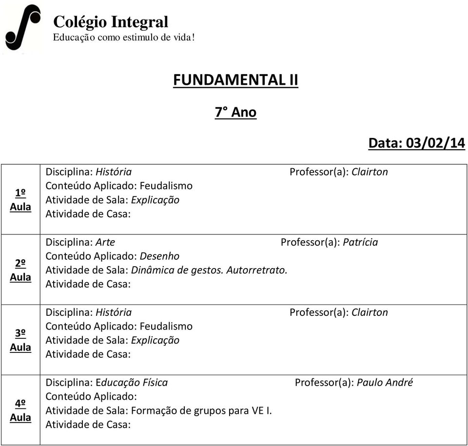 Feudalismo Atividade de Sala: Explicação Disciplina: