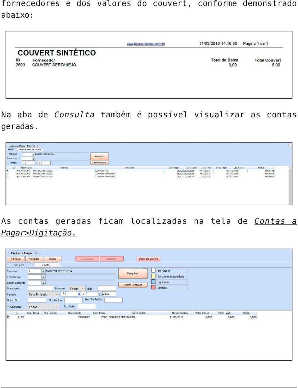 possível visualizar as contas geradas.