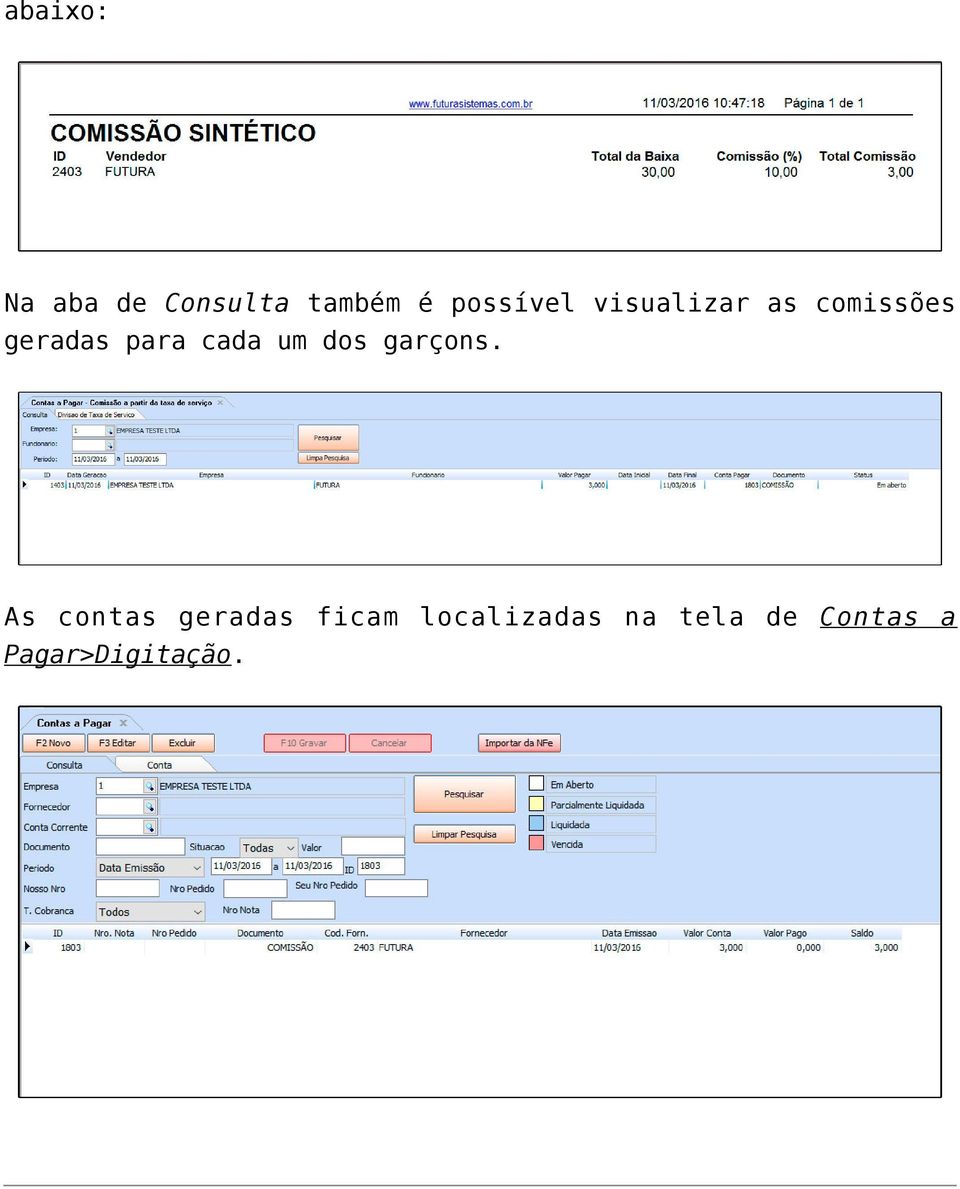 para cada um dos garçons.