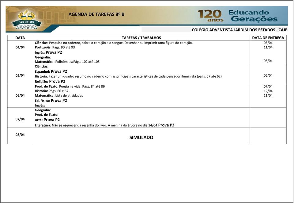 102 até 105 História: Fazer um quadro resumo no caderno com as principais características de cada pensador iluminista (págs.