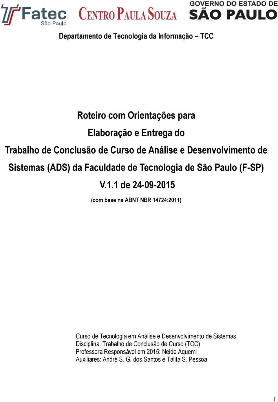 1 de 24-09-2015 (com base na ABNT NBR 14724:2011) Curso de Tecnologia em Análise e Desenvolvimento de Sistemas