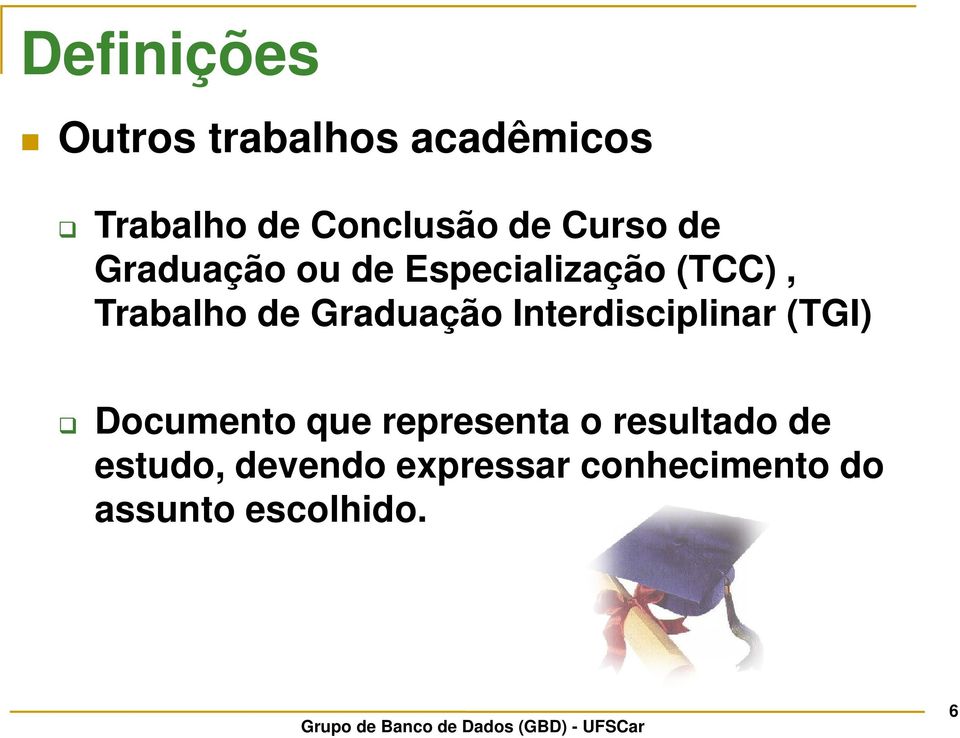 Graduação Interdisciplinar (TGI) Documento que representa o