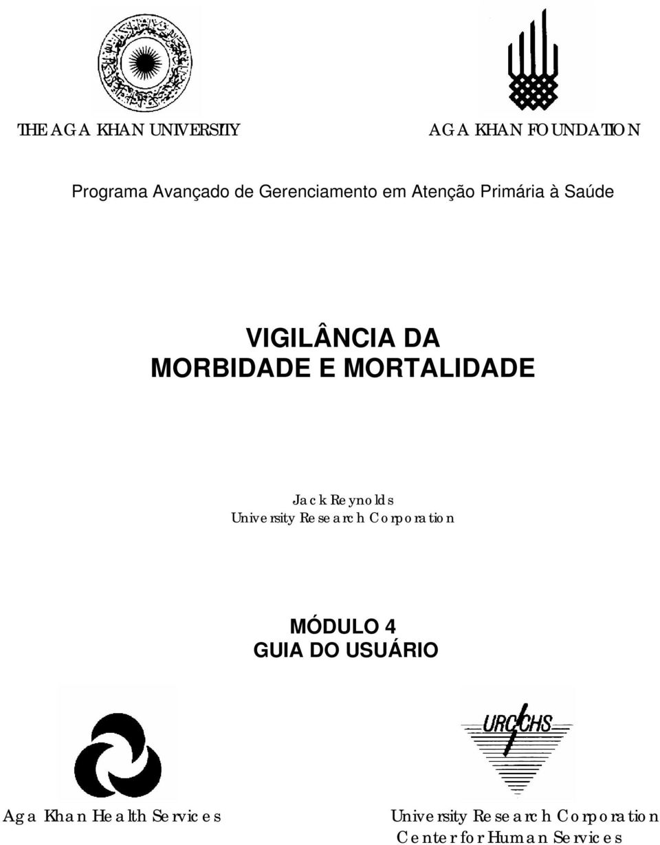 MORTALIDADE Jack Reynolds University Research Corporation MÓDULO 4 GUIA DO