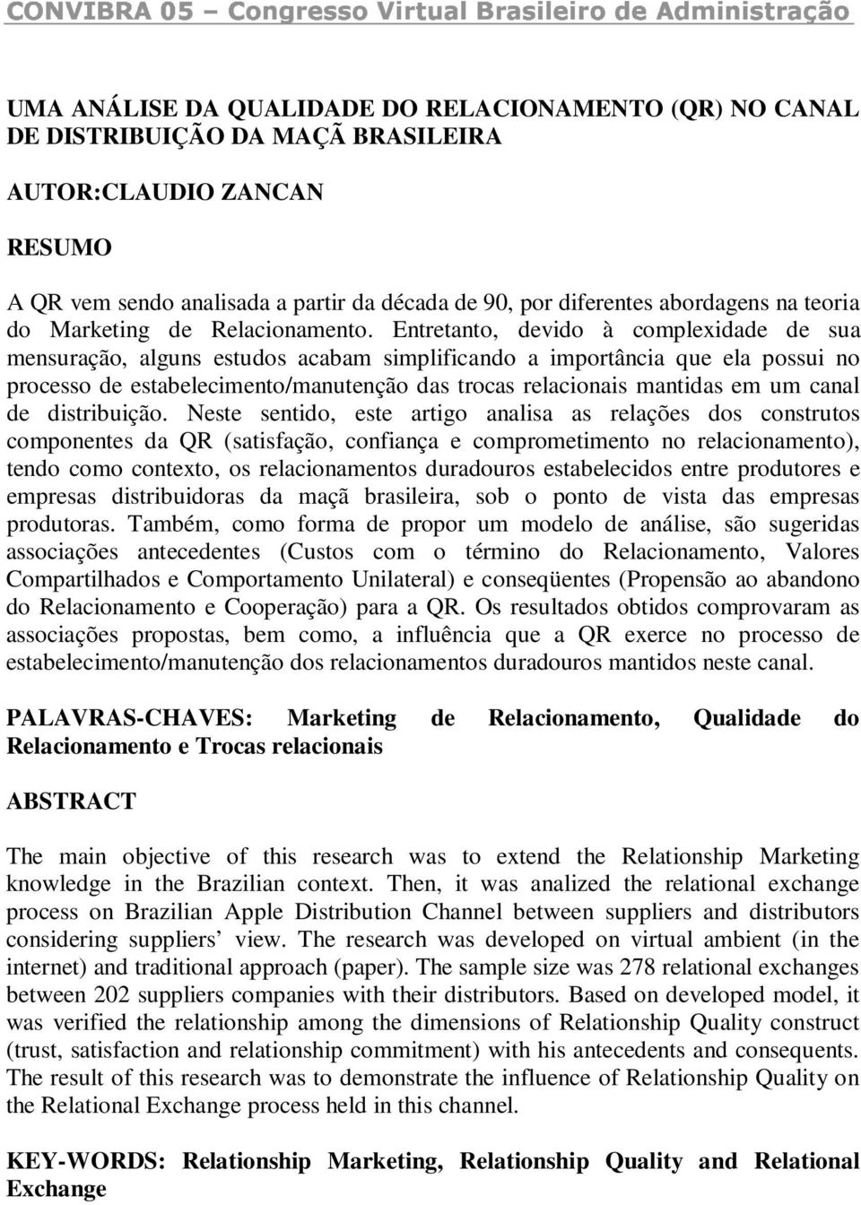 diferentes abordagens na teoria do Marketing de Relacionamento.