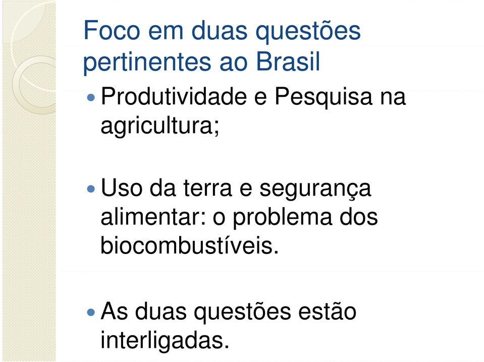 Uso da terra e segurança alimentar: o problema