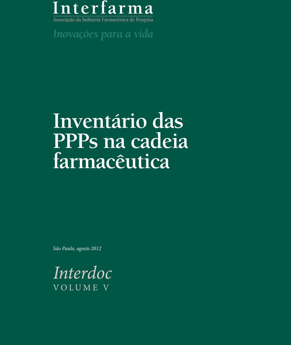 PPPs na cadeia farmacêutica São