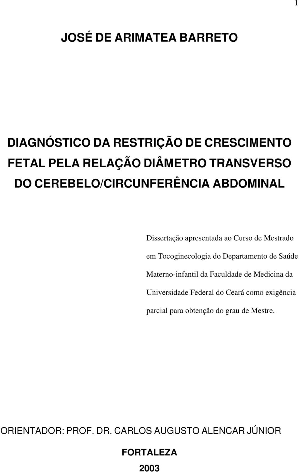 Departamento de Saúde Materno-infantil da Faculdade de Medicina da Universidade Federal do Ceará como