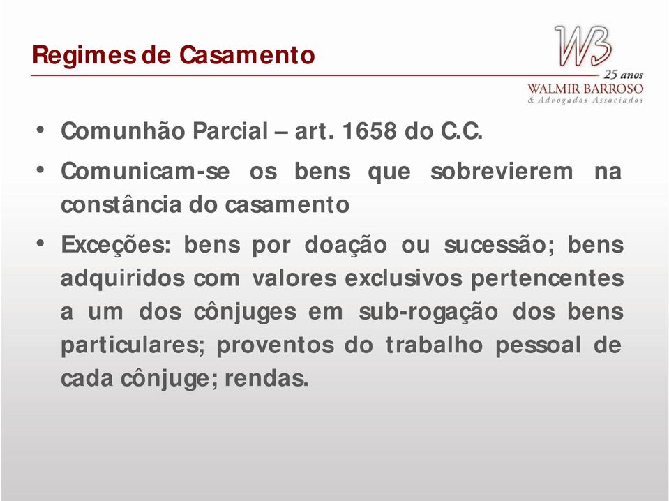 munhão Parcial art. 1658 do C.